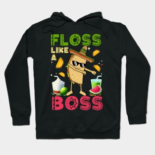 Floss Like A Boss Cinco De Mayo Taco Dance Mexican Food (1) Hoodie